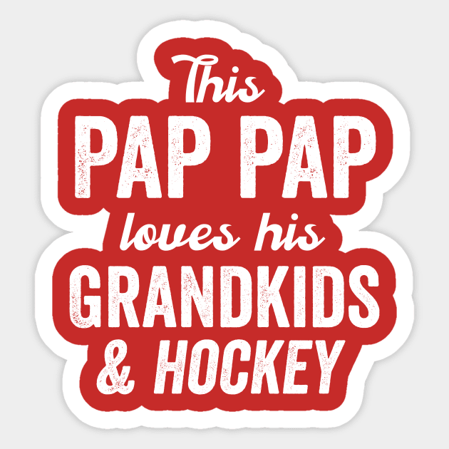 This Pap Pap Loves Hockey & Grandkids Father's Day Gift Sticker by HuntTreasures